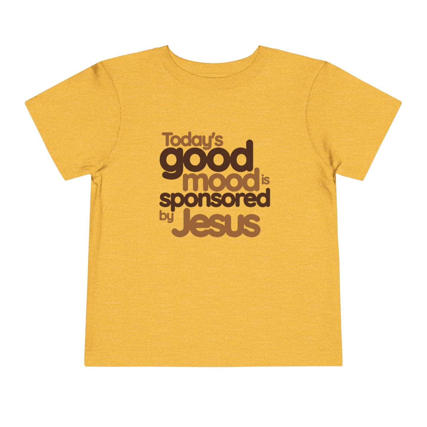 Today's Good Mood Is Sponsored by Jesus Tee