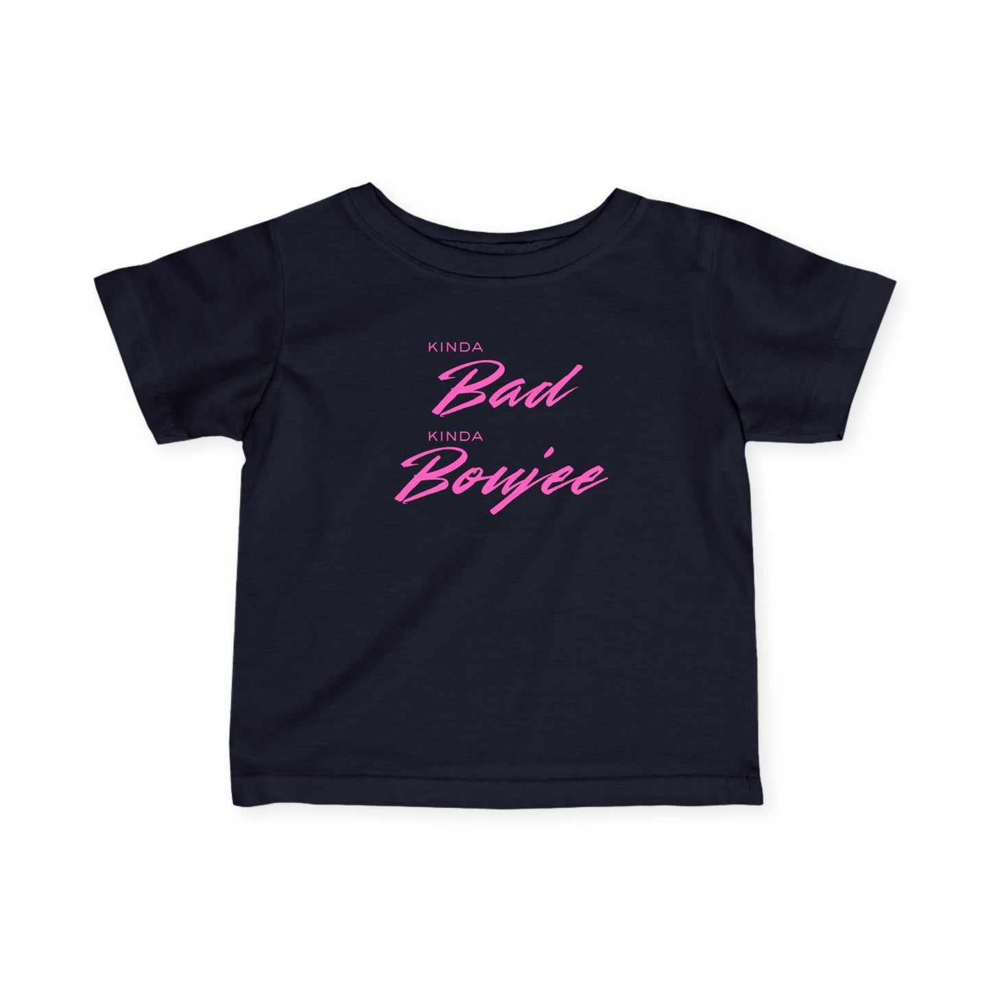 Black t-shirt with pink text 'Kinda Bad Kinda Boujee' on a white background