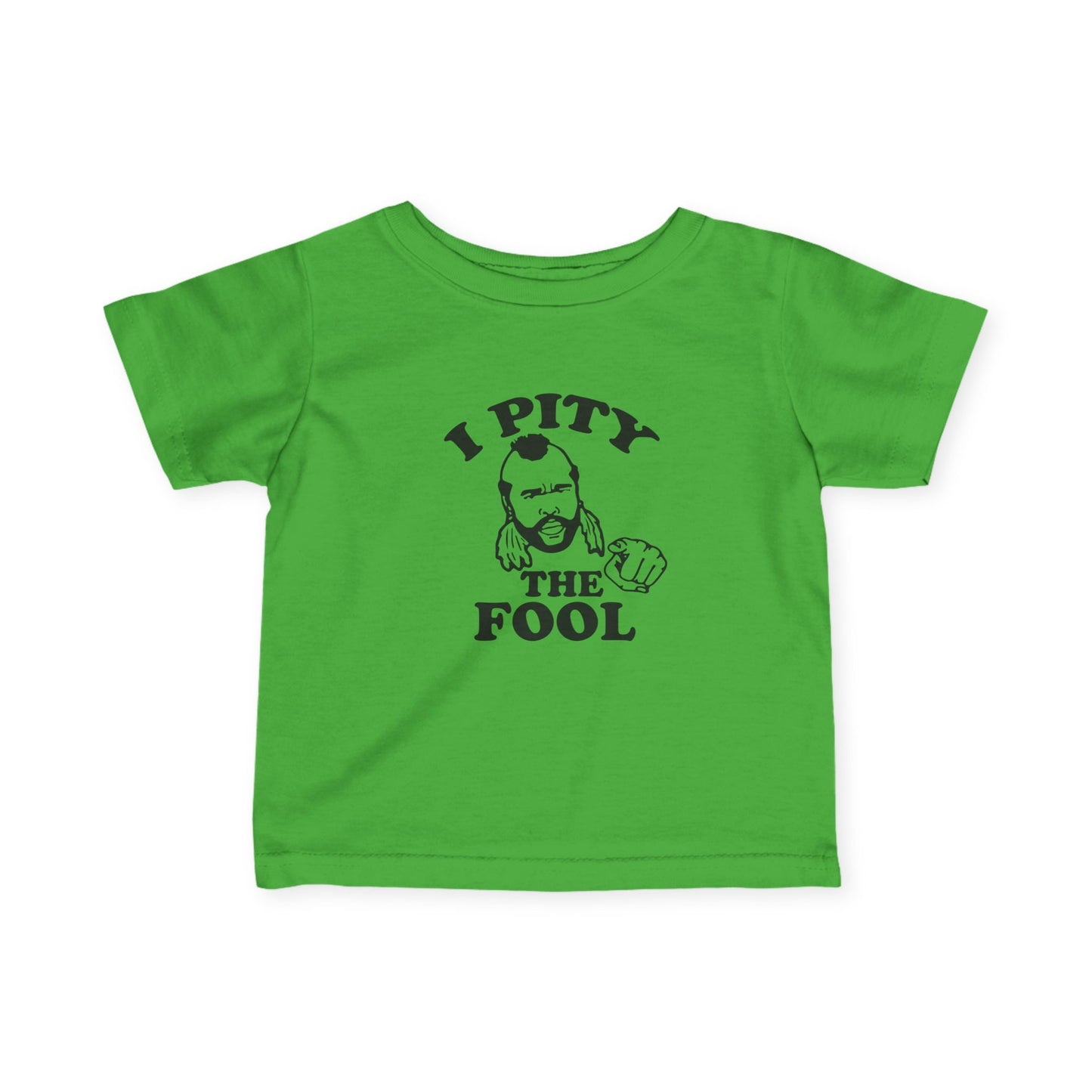 I Pity the Fool Tee