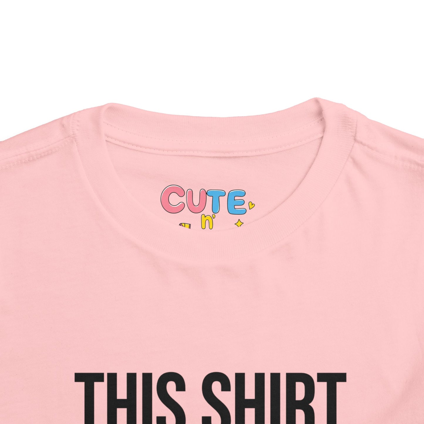 Toddler Tee — "This Shirt Cost $10,000"