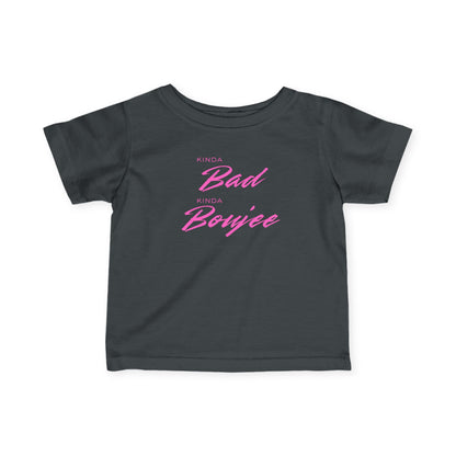 Black t-shirt with pink text 'Kinda Bad Kinda Boujee' on a white background