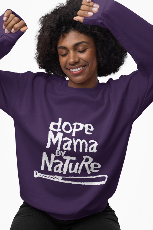 Dope Mama by Nature Long Sleeve