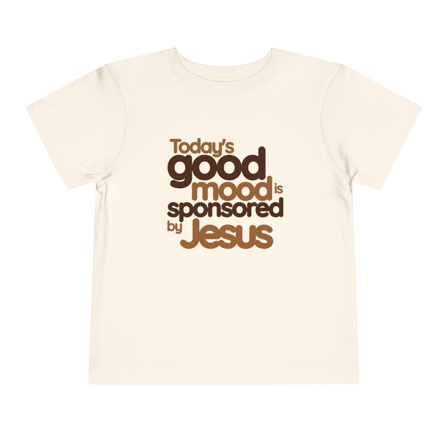 Today's Good Mood Is Sponsored by Jesus Tee