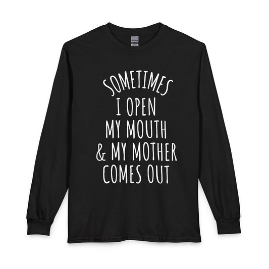 Sometimes Mom Comes Out Tee