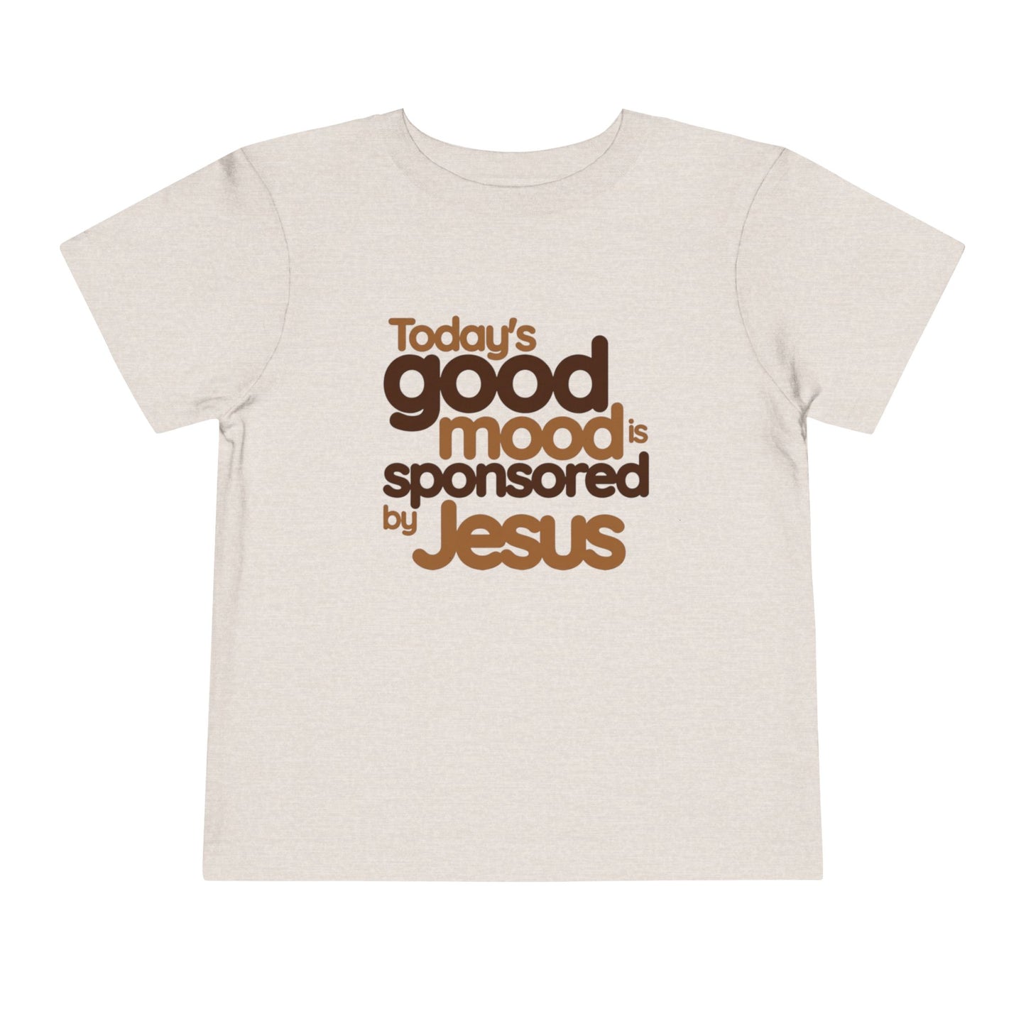 Today's Good Mood Is Sponsored by Jesus Tee