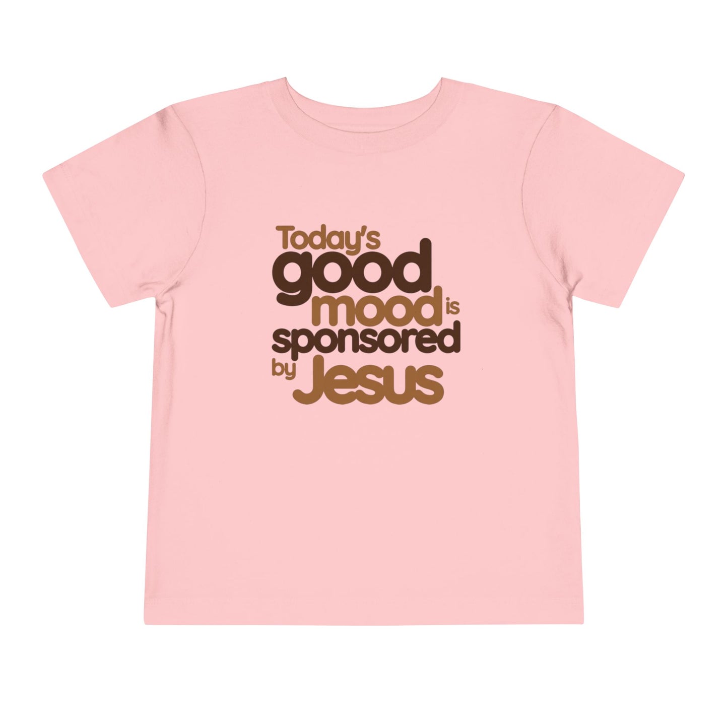 Today's Good Mood Is Sponsored by Jesus Tee