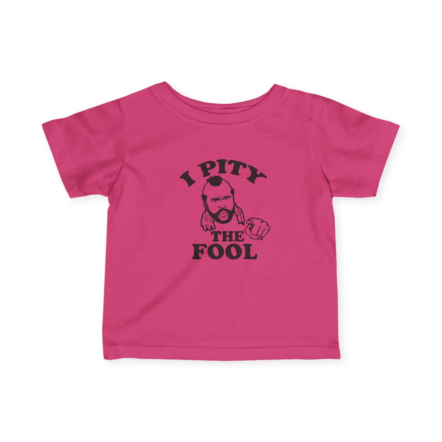 I Pity the Fool Tee