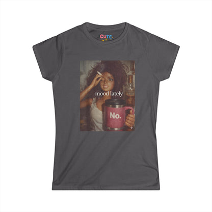 Gray t-shirt with a graphic of a woman holding a mug and text 'mood lately No.' on a white background.