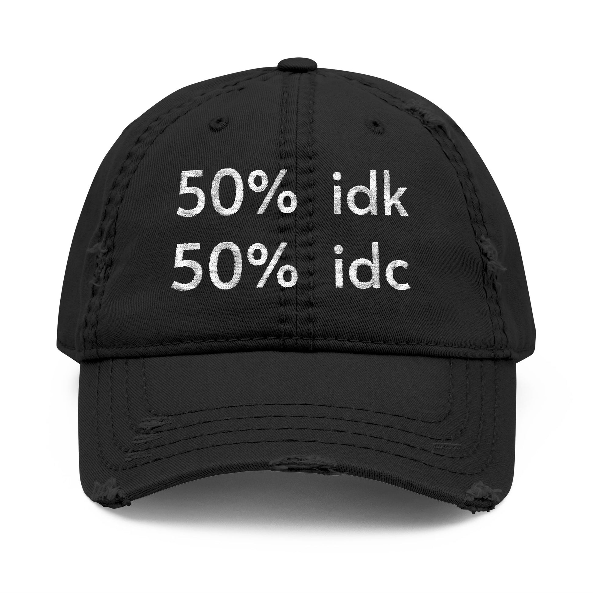 Black cap with white text '50% idk 50% idc' on a white background
